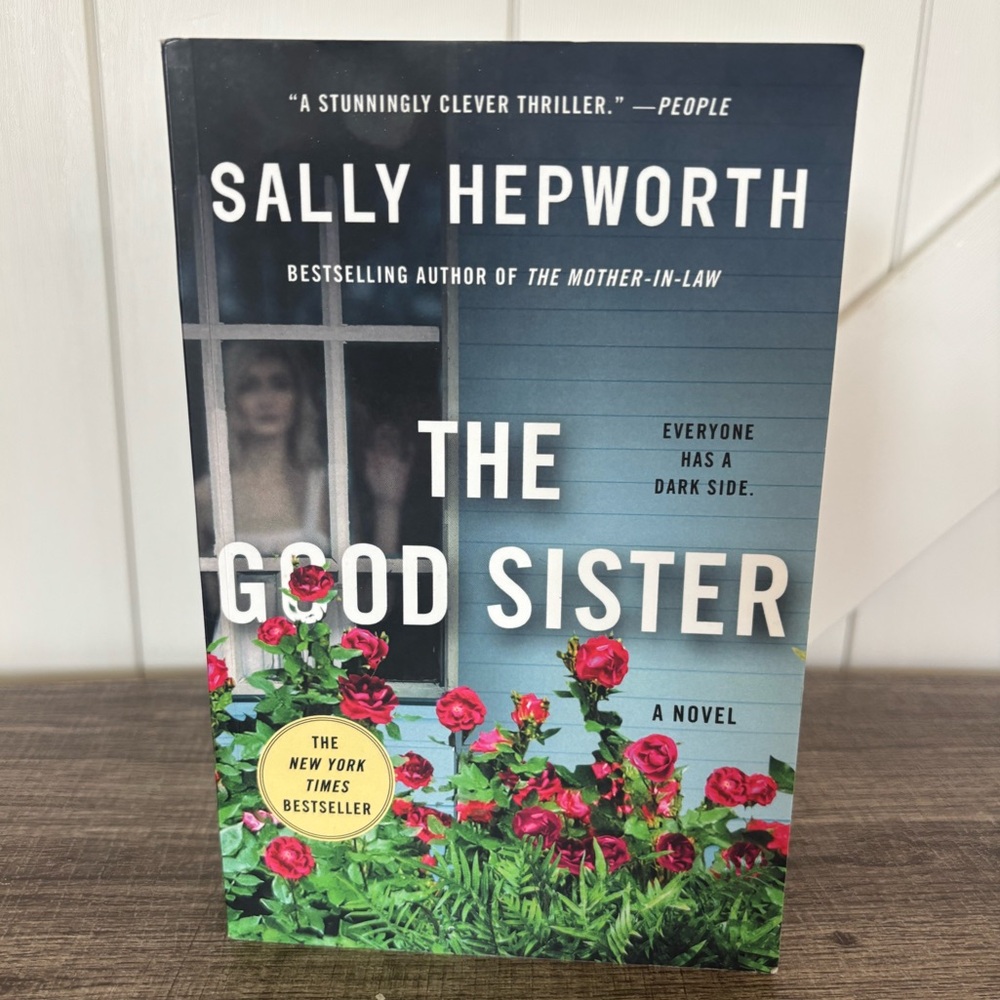 The Good Sister Novel by Sally Hepworth